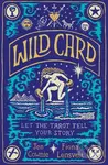 Wild Card (Let the Tarot Tell Your Story) - Fiona Lensvelt, Jen Cownie - kniha z kategorie Humanitní a společenské vědy