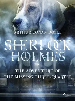 The Adventure of the Missing Three-Quarter - Sir Arthur Conan Doyle - e-kniha