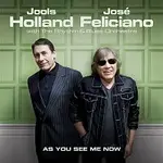 Jools Holland & José Feliciano – As You See Me Now CD