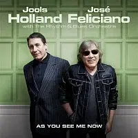 Jools Holland & José Feliciano – As You See Me Now CD