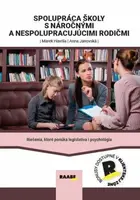 Spolupráca s náročnými a nespolupracujúcimi rodičmi - Marek Havrila, Anna Janovská