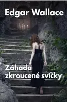 Záhada zkroucené svíčky - Edgar Wallace