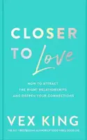 Closer to Love - Vex King