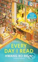 Every Day I Read (53 Ways to Get Closer to Books) - Hwang Bo-reum