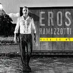 Eros Ramazzotti – Vita Ce N'e