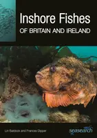 Inshore Fishes of Britain and Ireland - Frances Dipper, Lin Baldock