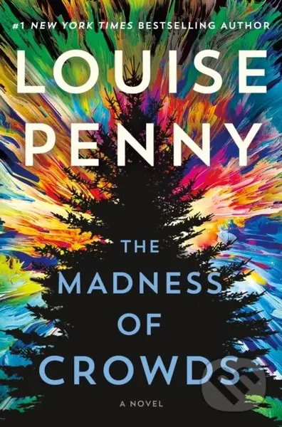 Madness of Crowds (A Novel) - Louise Penny