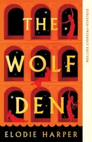The Wolf Den - Elodie Harper