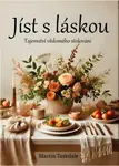 Jíst s láskou - Martin Taskdale - e-kniha