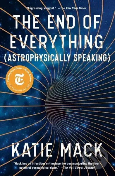 End of Everything ((Astrophysically Speaking)) - Katie Mack - kniha z kategorie Fyzika
