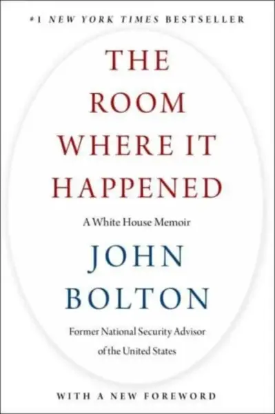 The Room Where It Happened - John Bolton