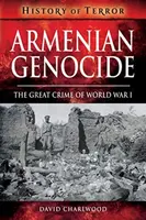 Armenian Genocide - David Charlwood