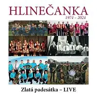 Hlinečanka – Zlatá padesátka (1974-2024) – LIVE
