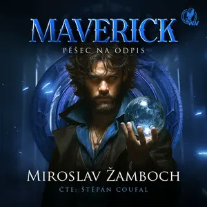 MAVERICK – Pěšec na odpis - Miroslav Žamboch - audiokniha