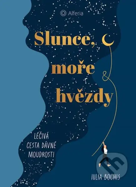 Slunce, moře a hvězdy (Léčivá cesta dávné moudrosti) - kniha z kategorie Psychologie