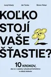 Koľko stojí vaše šťastie?