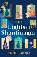 The Lights of Shantinagar - Nidhi Arora