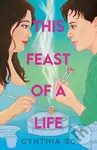 This Feast of a Life - Cynthia So - kniha z kategorie Pro děti