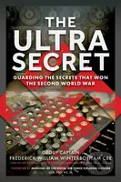 The Ultra Secret (Guarding the Secrets that Won the Second World War) - kniha z kategorie Historie