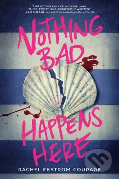 Nothing Bad Happens Here - Rachel Ekstrom Courage - kniha z kategorie Pro děti