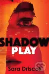 Shadow Play - Sara Driscoll - kniha z kategorie Detektivky, thrillery a horory