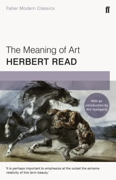 The Meaning of Art - Herbert Read