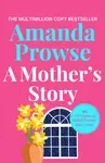 A Mother's Story - Amanda Prowseová