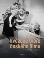 Hvězdné tváře českého filmu ve vzpomínkách a fotografiích - Aleš Cibulka - e-kniha