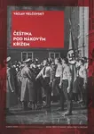 Čeština pod hákovým křížem - Václav Velčovský