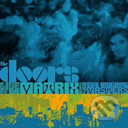 Doors: Live At The Matrix 1967: The Original Masters LP