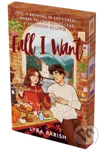 Fall I Want (A Novel) - Lyra Parish - kniha z kategorie Romantika