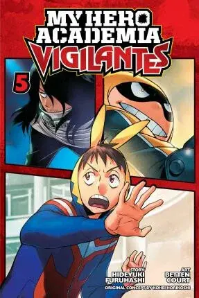 My Hero Academia: Vigilantes, Vol. 5 - Kóhei Horikoši, Furuhashi Hideyuki