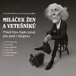 Přátelé Petra Hapky – Miláček žen a vetešníků CD