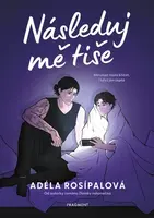 Následuj mě tiše - Adéla Rosípalová