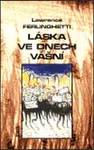 Láska ve dnech vášní - Lawrence Ferlinghetti, Adriana Kabeleová