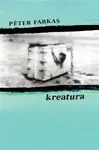 Kreatura - Péter Farkas