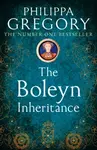 The Boleyn Inheritance - Philippa Gregory