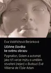 Učiňme člověka ke svému obrazu - Eva Voldřichová-Beránková