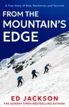 From the Mountainâ€™s Edge - Ed Jackson