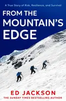 From the Mountainâ€™s Edge - Ed Jackson