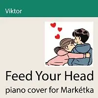 Viktor – Feed Your Head