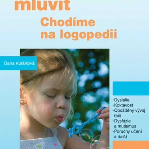 Budu správně mluvit - Dana Kutálková