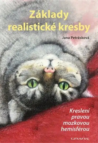Základy realistické kresby - 2., rozšířené vydání - Jana Petrásková - e-kniha