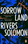 Sorrowland - Rivers Solomon