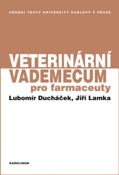 Veterinární vademecum pro farmaceuty - Lubomír Ducháček, Jiří Lamka - e-kniha