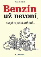 Benzín už nevoní, ale já to ještě stihnul… - Petr Hošťálek