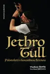 Jethro Tull  Půlstoletí s kouzelnou flétnou - Vladimír Řepík