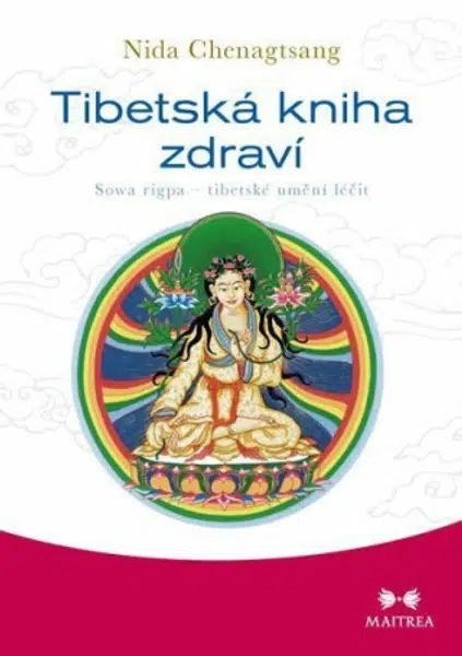 Tibetská kniha zdraví - Chenagtsang Nida