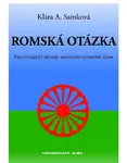 Romská otázka - Klára A. Samková