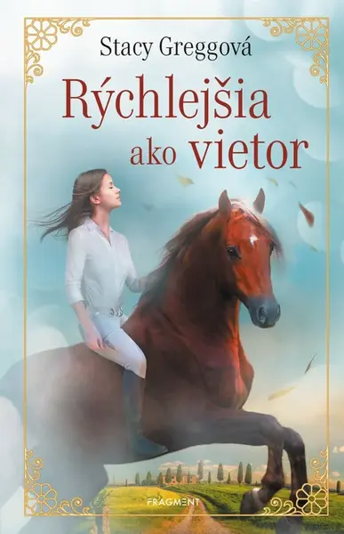Rýchlejšia ako vietor - Stacey Gregg